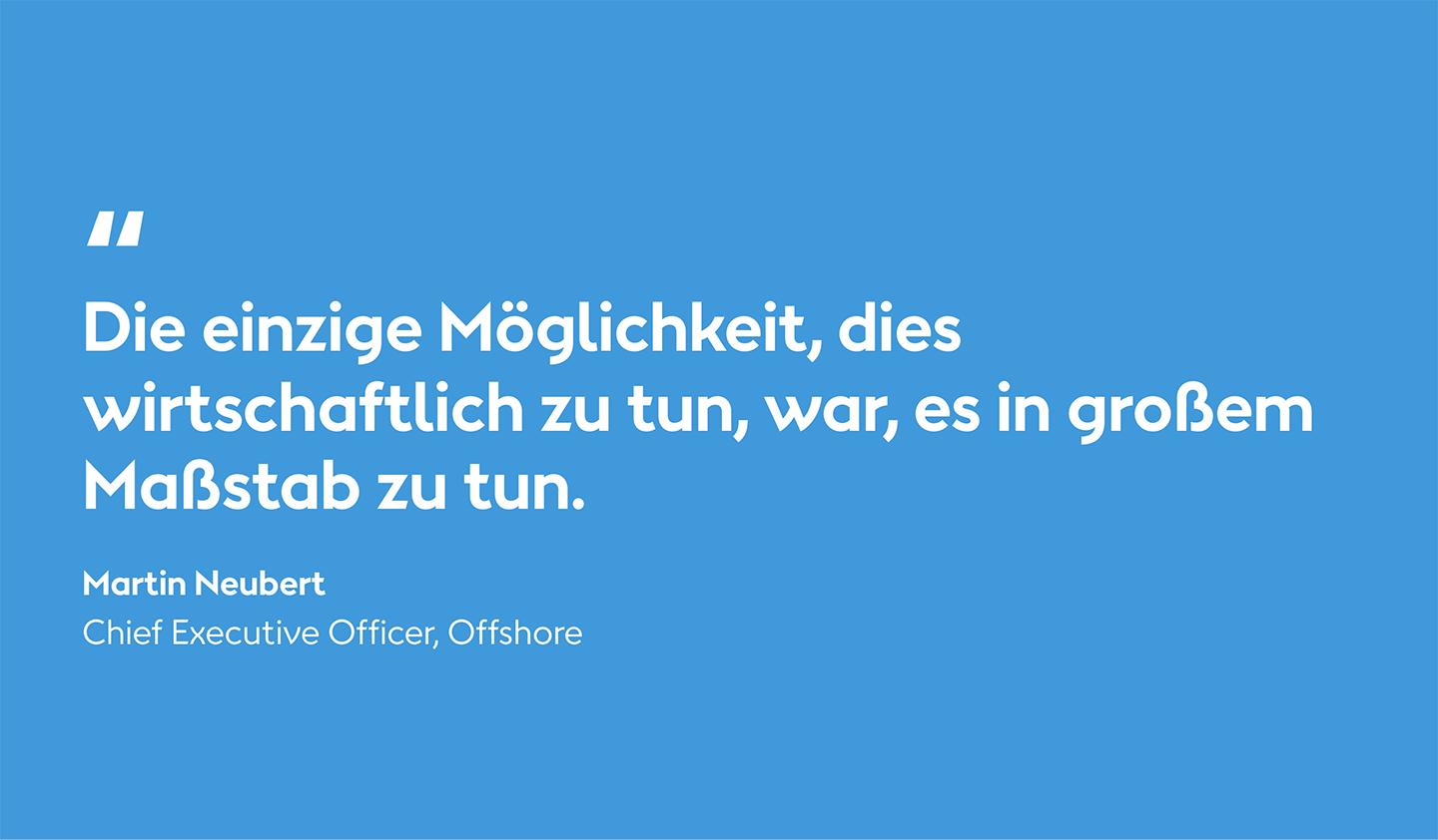 Martin Neubert Zitat: Die Chronik unserer grünen Transformation bei Ørsted